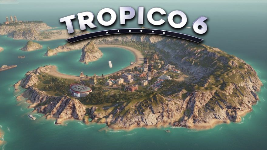 Tropico 6