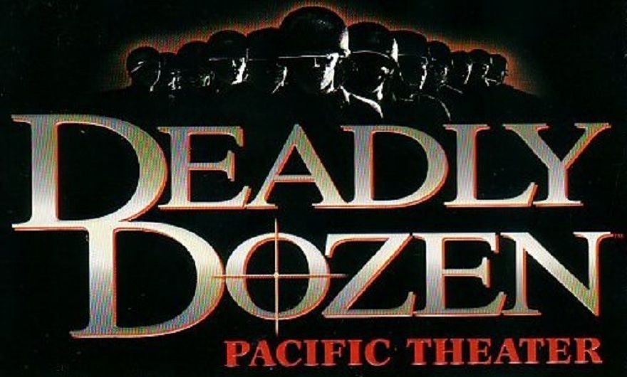 Pacific theater. Deadly dozen. Deadly dozen: Pacific Theatre.