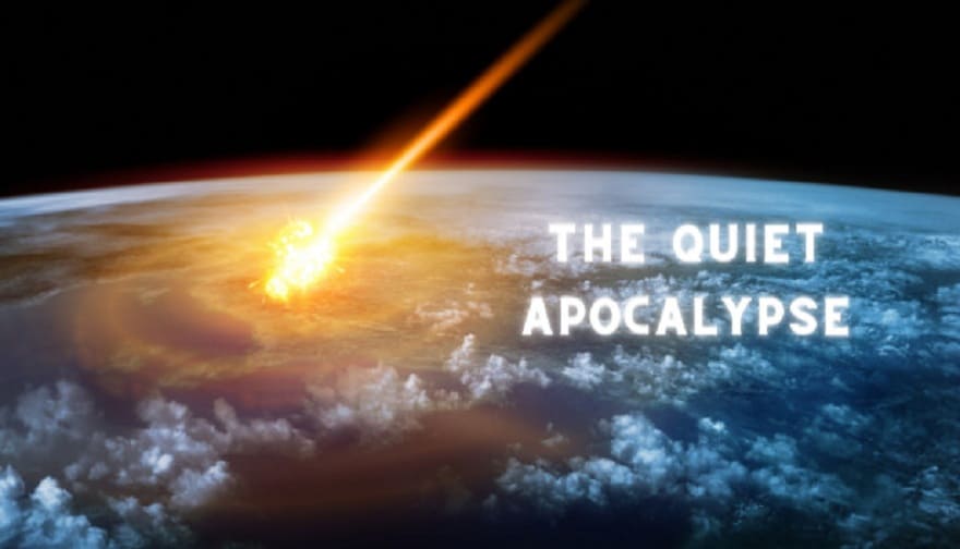 the_quiet_apocalypse-1.jpg