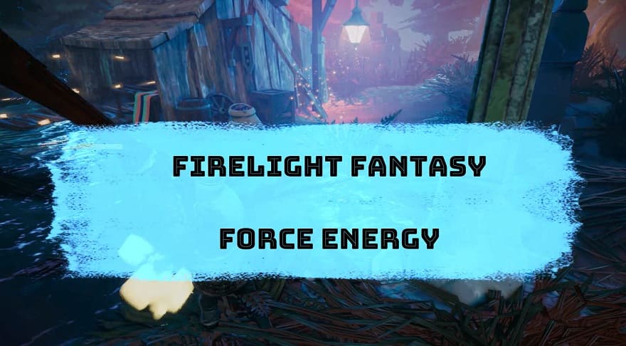 firelight_fantasy_force_energy-1.jpg