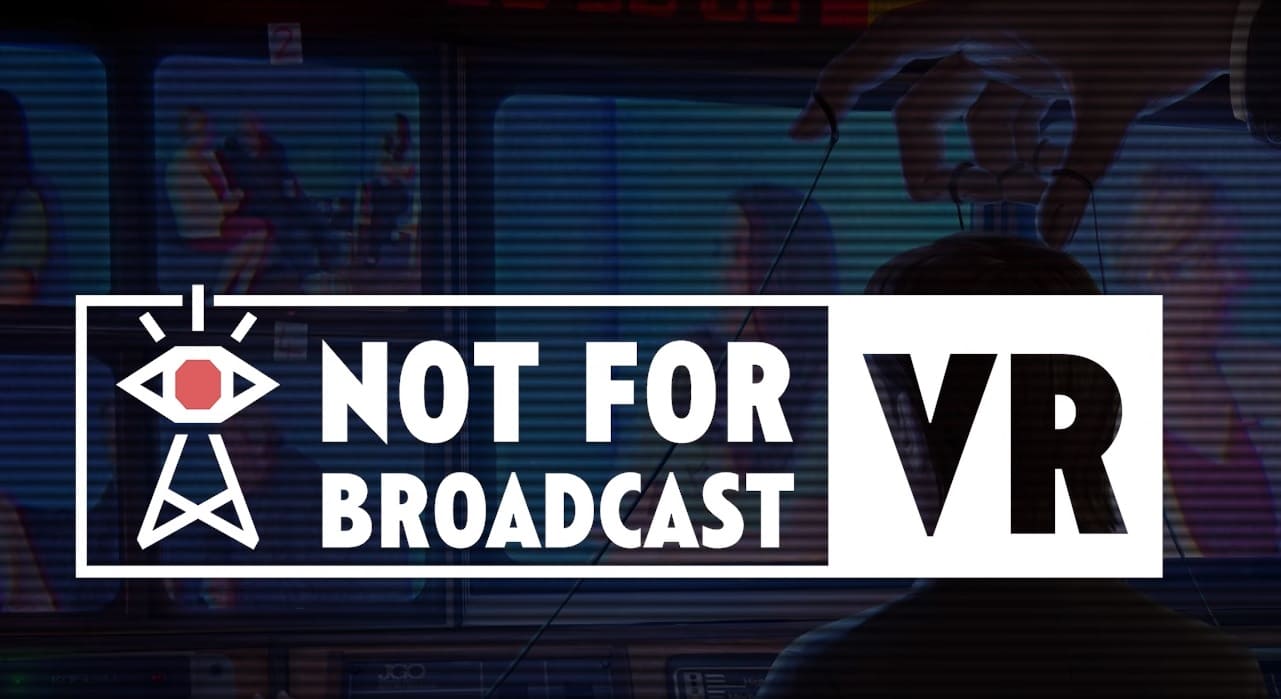 Not For Broadcast VR скачать (последняя версия) игру на компьютер