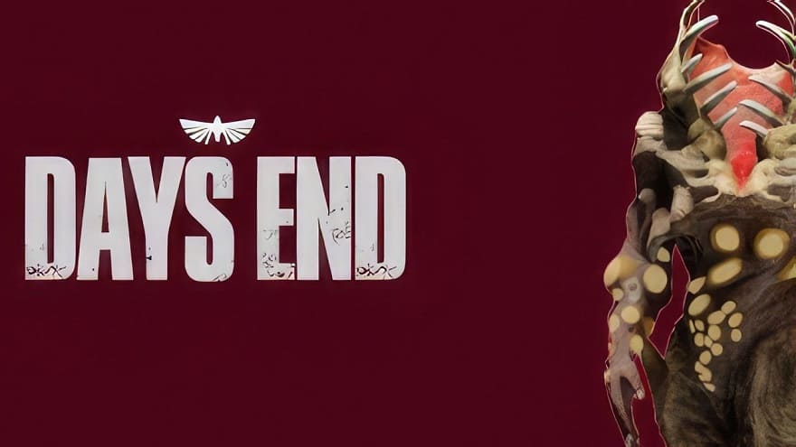 DAYS END 