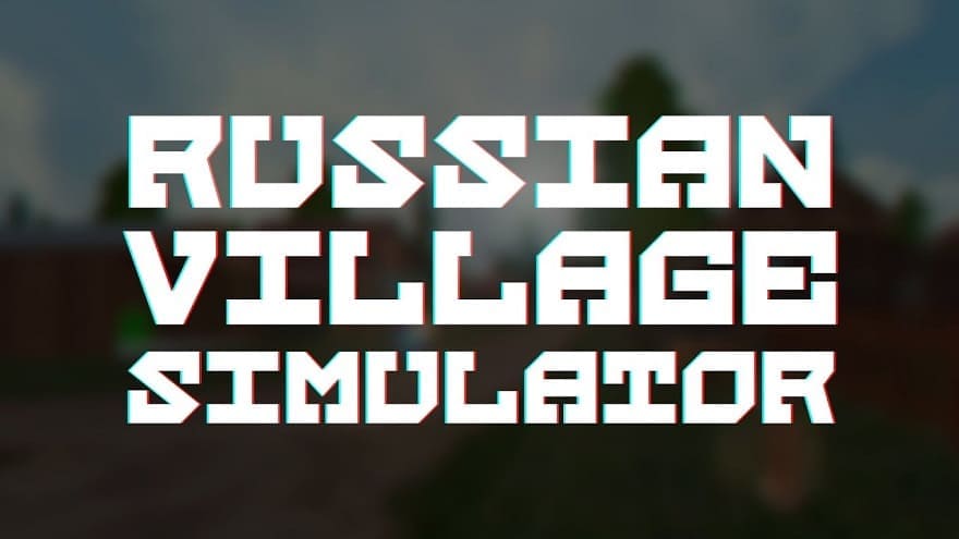 russian_village_simulator-1.jpg