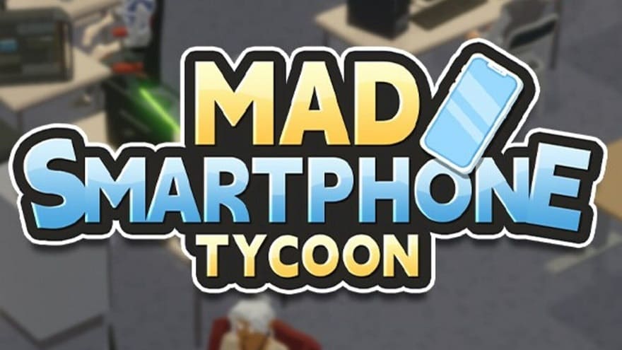 Mad_Smartphone_Tycoon-1.jpg