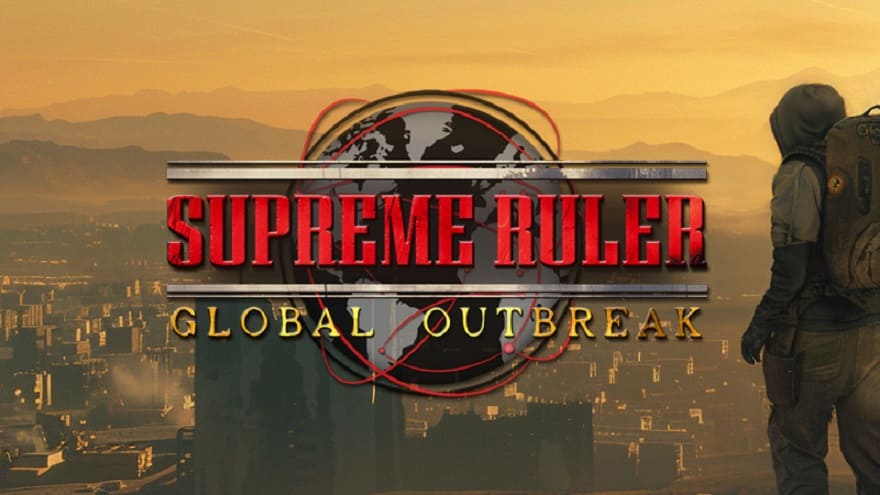 Supreme Ruler Global Outbreak Постер