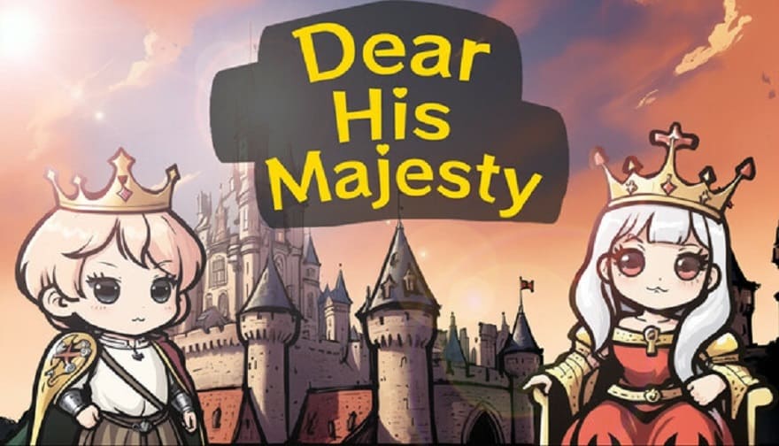 Dear His Majesty Постер