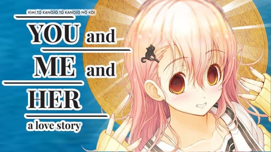 Скачать YOU and ME and HER: A Love Story