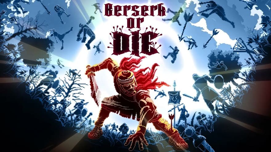 Berserk or Die Постер