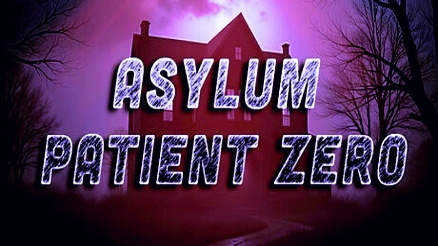 Скачать Asylum: Patient Zero