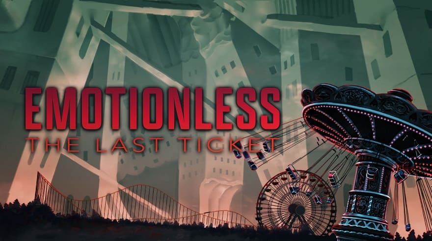EMOTIONLESS: The Last Ticket Постер