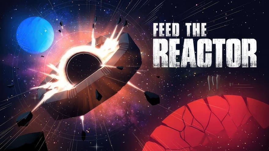 Feed the Reactor Постер