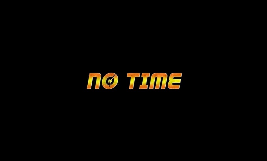 No Time Постер