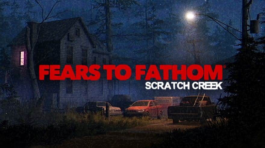 Fears to Fathom - Scratch Creek