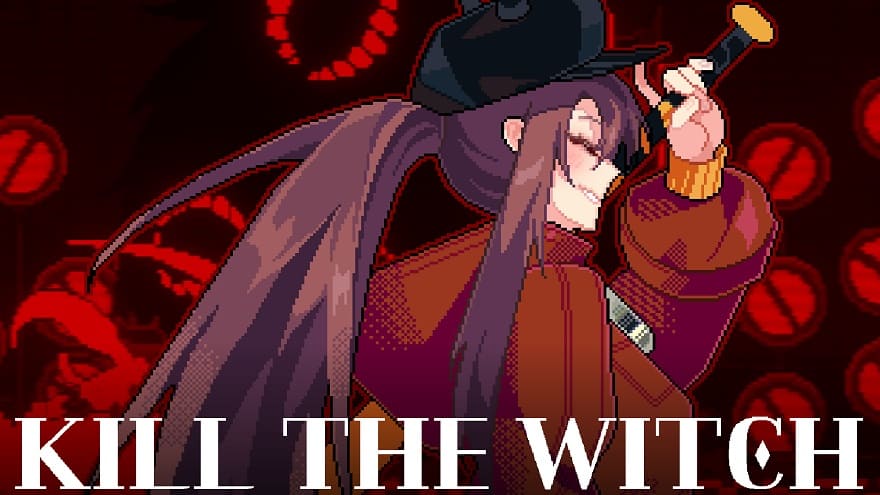 KILL THE WITCH