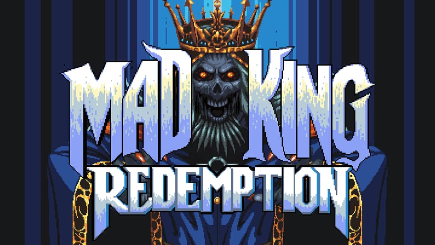 Mad King Redemption