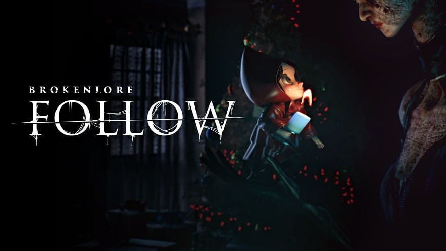 BrokenLore: FOLLOW