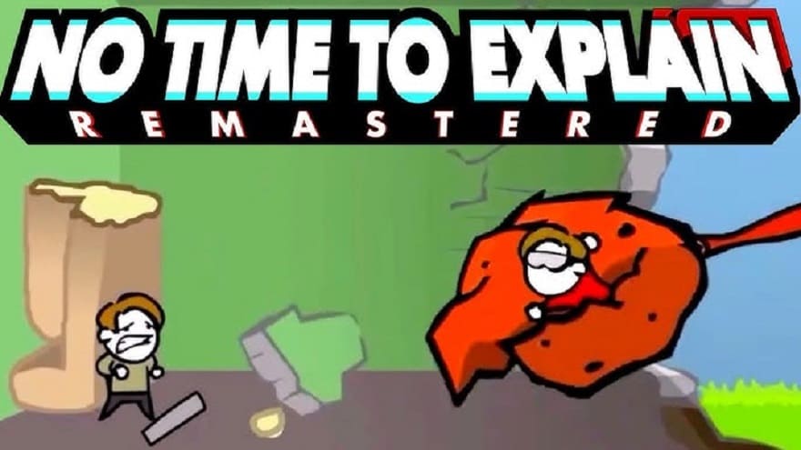 No Time To Explain Remastered