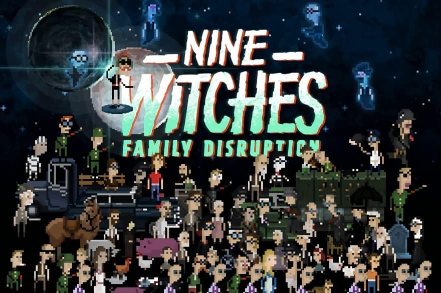 Nine_Witches_Family_Disruption-1.jpg