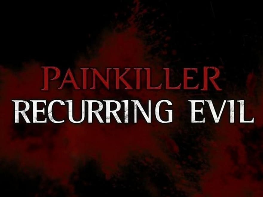 Painkiller recurring evil обзор