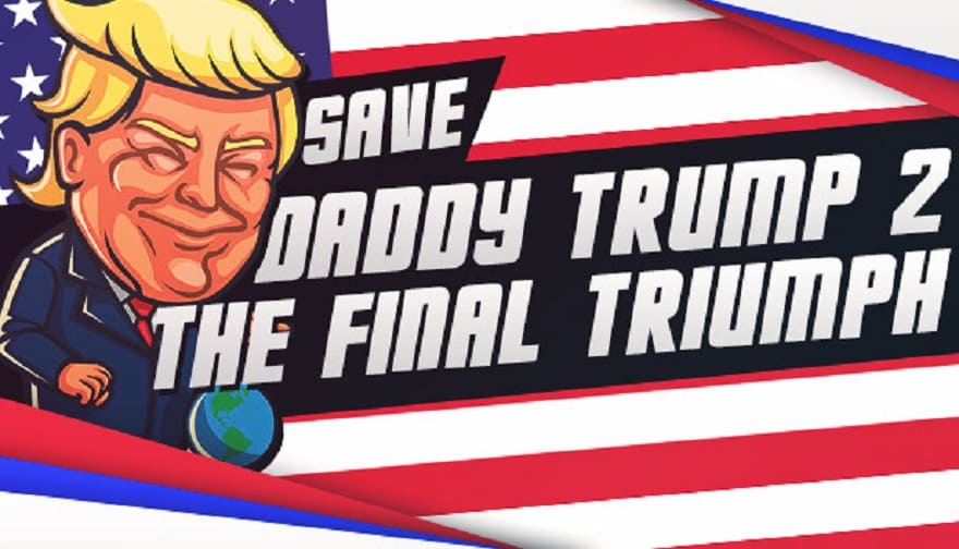 save_daddy_trump_2_the_final_triumph-1.jpg