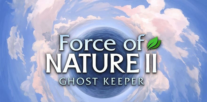 force_of_nature_2_ghost_keeper-1.jpg