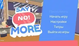 Скриншот 1 игры Say No! More