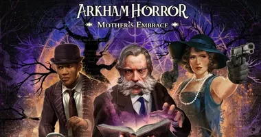Arkham Horror: Mother's Embrace