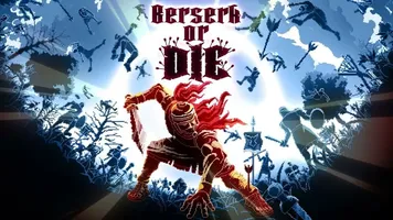 Berserk or Die