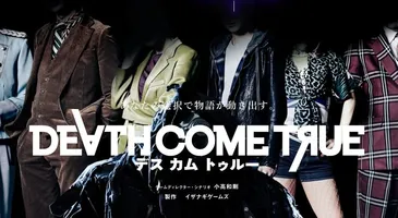Death Come True