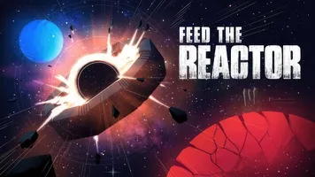 Скачать Feed the Reactor