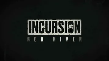 Скачать Incursion Red River