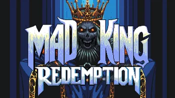 Mad King Redemption