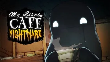 My Little Cafe Nightmare