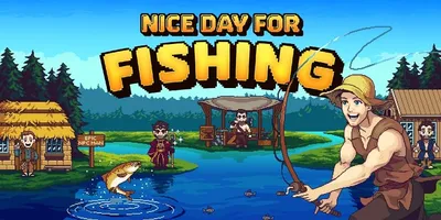 Nice Day for Fishing