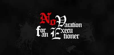 Скачать No Vacation for an Executioner