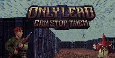 Only Lead Can Stop Them