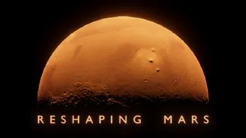 Reshaping Mars