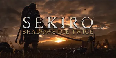 Sekiro: Shadows Die Twice