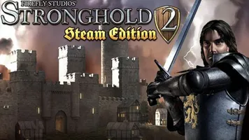 Скачать Stronghold 2: Steam Edition