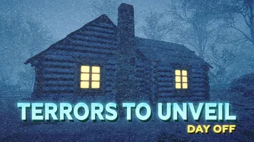 Terrors to Unveil - Day Off