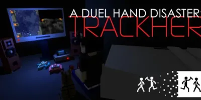 A Duel Hand Disaster: Trackher