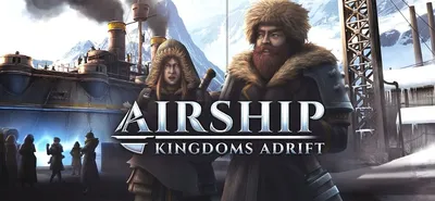 Скачать Airship: Kingdoms Adrift 