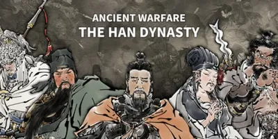 Ancient Warfare: The Han Dynasty