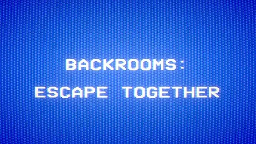 Backrooms: Escape Together