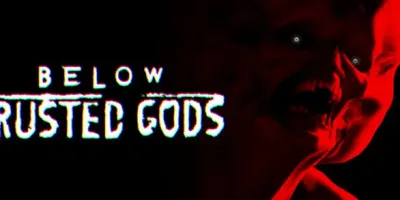 Below, Rusted Gods