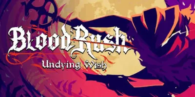 BloodRush: Undying Wish