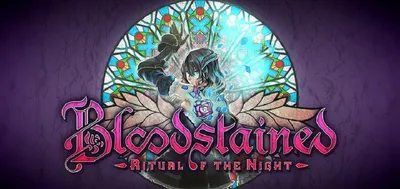 Скачать Bloodstained: Ritual of the Night