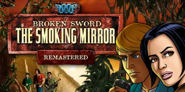 Broken Sword 2 - the Smoking Mirror: Remastered (2010)