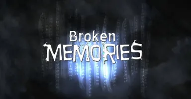 Broken Memories