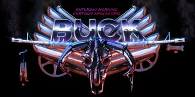 BUCK: Saturday Morning Cartoon Apocalypse